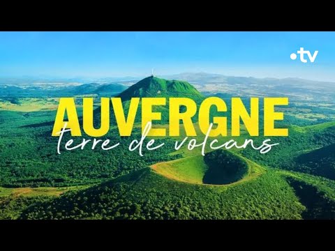 Auvergne, terre de volcans - Échappées belles