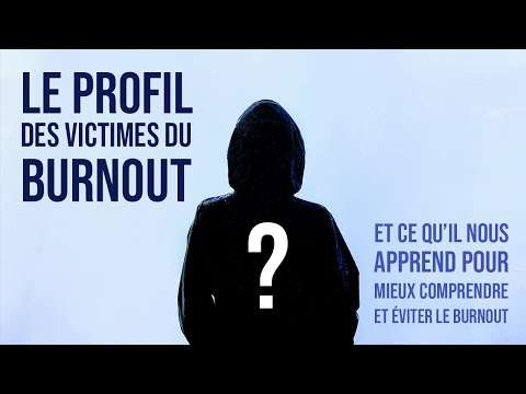 Qui sont les personnes en burnout ? Le profil des &quot;burnoutés&quot; et à risque - Journal du Burnout #19