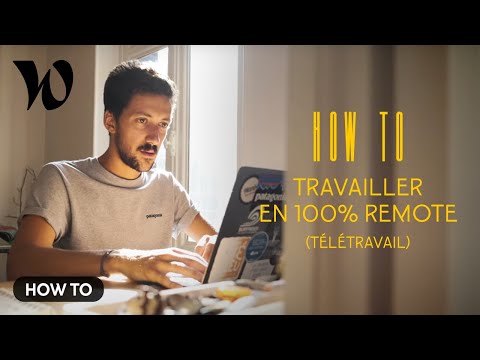 HOW TO : Travailler en full remote (télétravail)