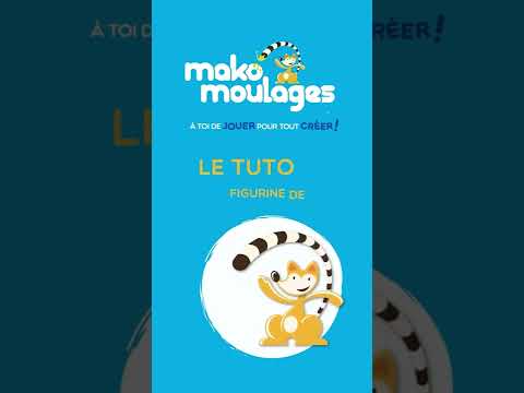 mako moulages tutoriel pour kits créatifs