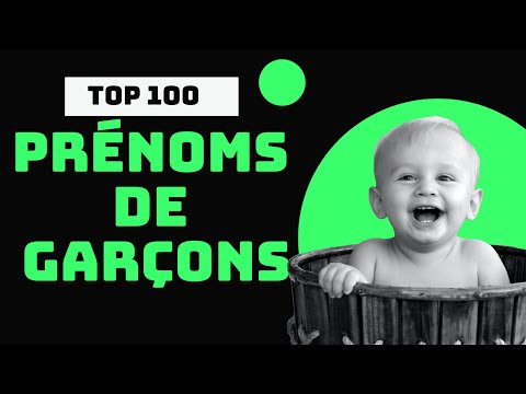 Prénoms Garçons Tendance Top 100