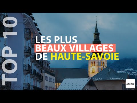 TOP 10 des plus beaux villages de Haute Savoie